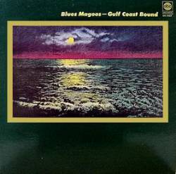 Blues Magoos : Gulf Coast Bound